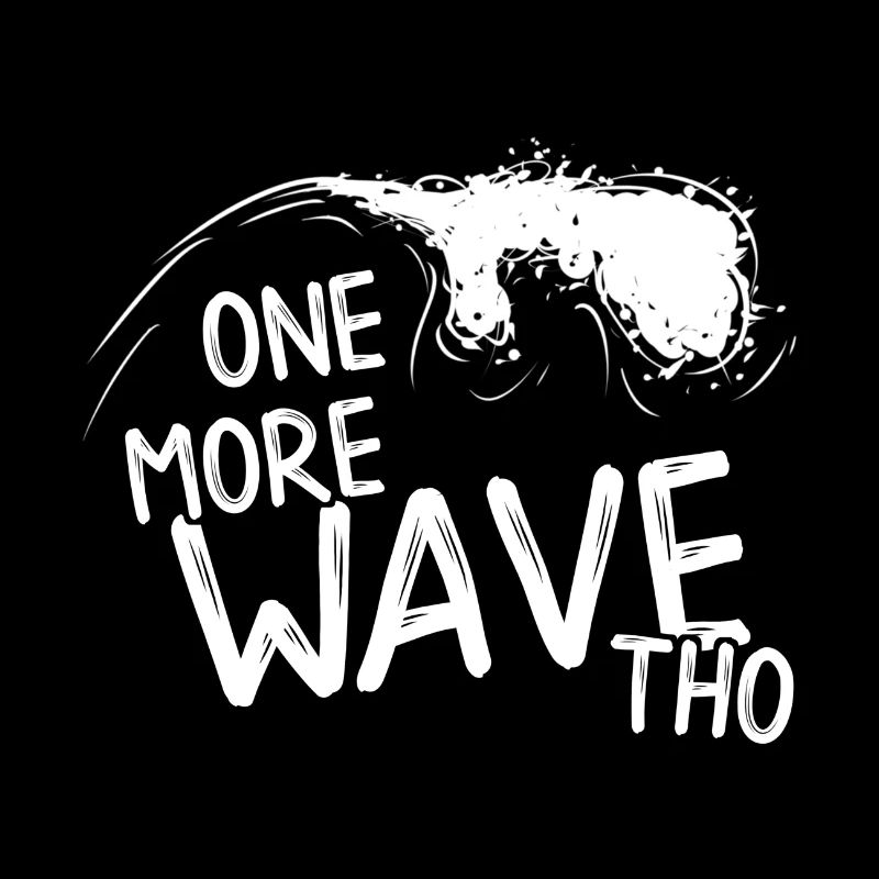 One more wave! Japanese Wave Surfer Vibe