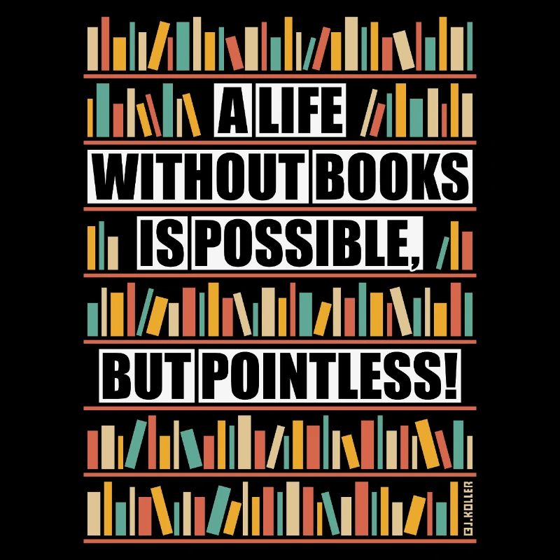 Life Without Books – Possible But Pointless NEG 6C