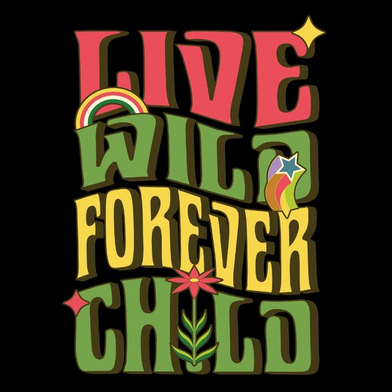 Live Wild Forever Child