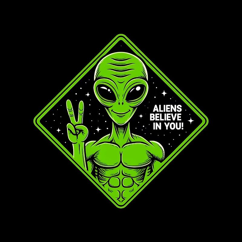 Aliens glaubt an dich