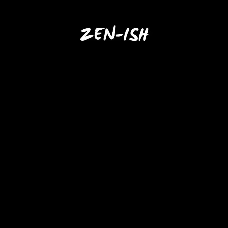 Zen-ish - Citation drôle de pleine conscience