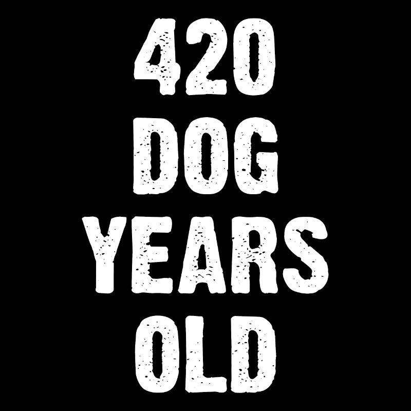 420 Chien ans