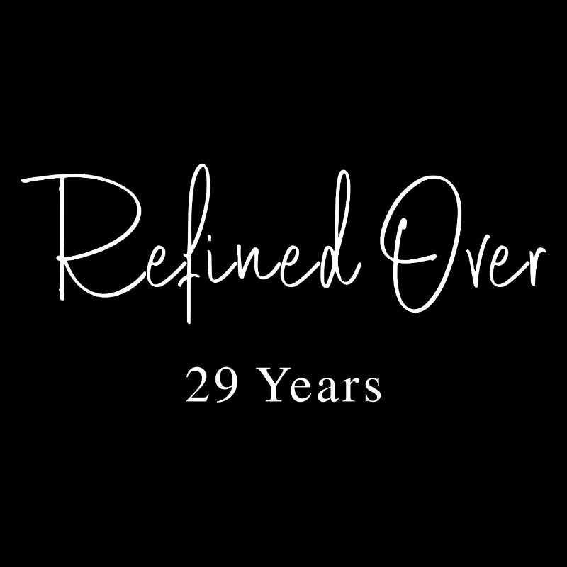 Refines in 29 Years Birthday Gift Idea
