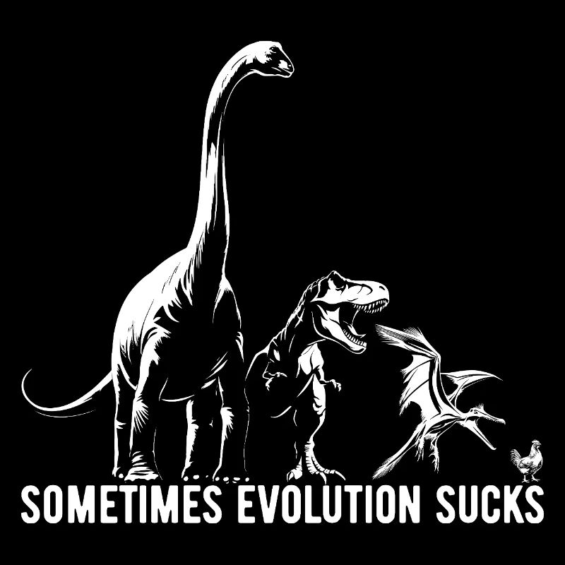 Parfois, l’évolution craint - Dinosaure - Poulet