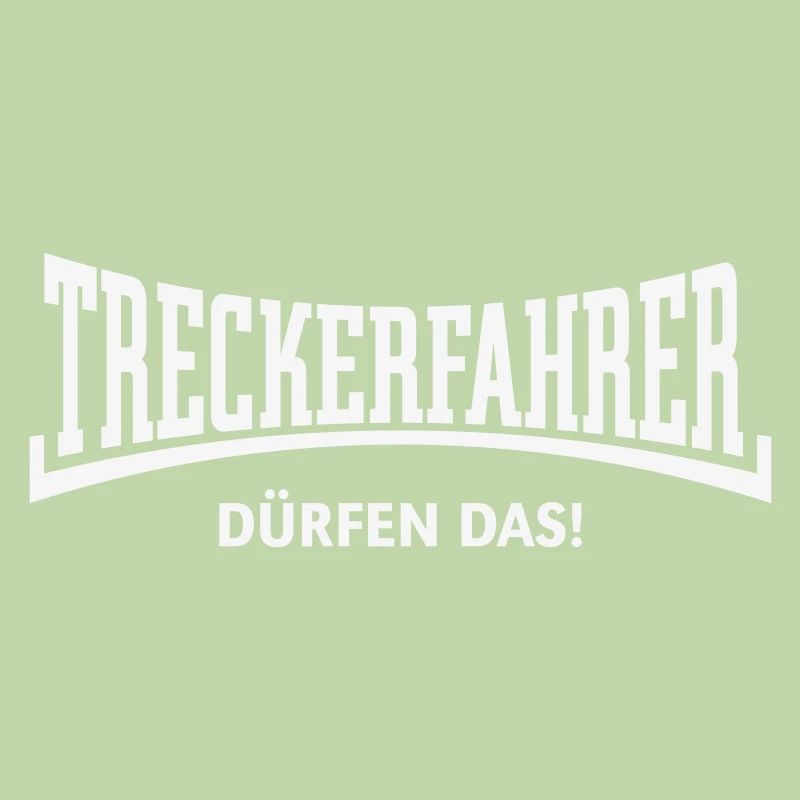 Treckerfahrer Dürfen Das! Trecker Traktor Konkav W
