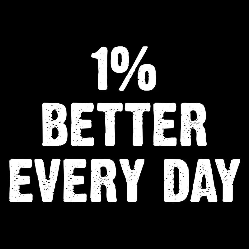 1% Better Every Day