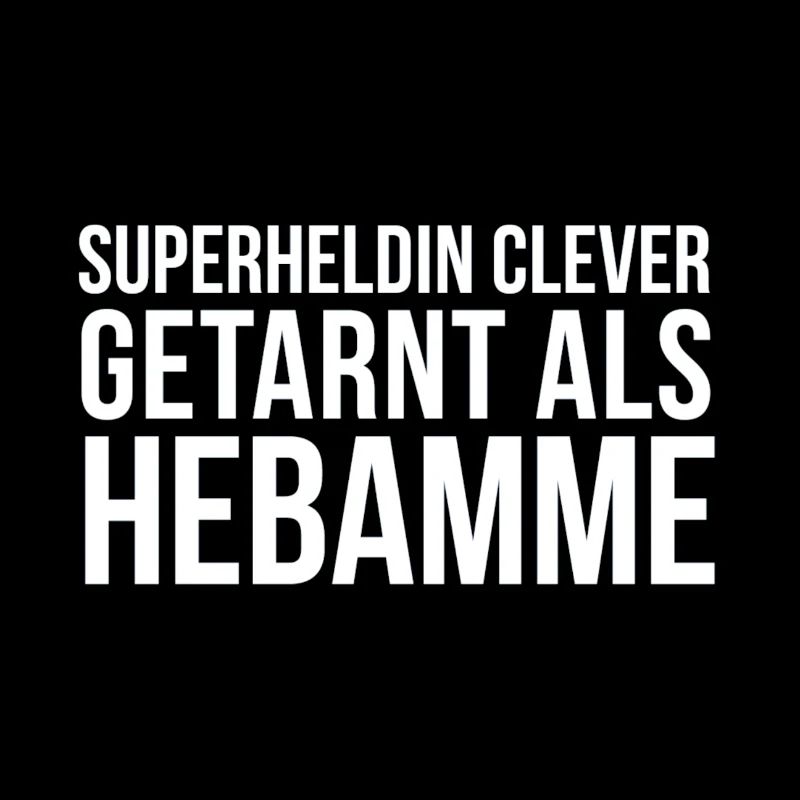 Hebamme Geschenk Hebammen T-Shirts Spruch