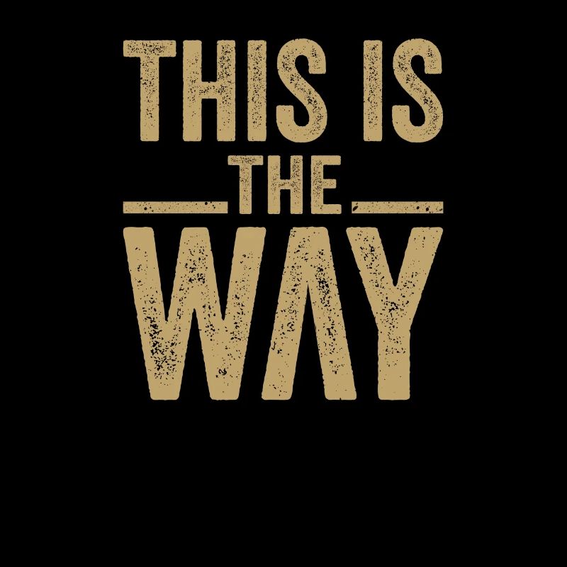 This Is The Way