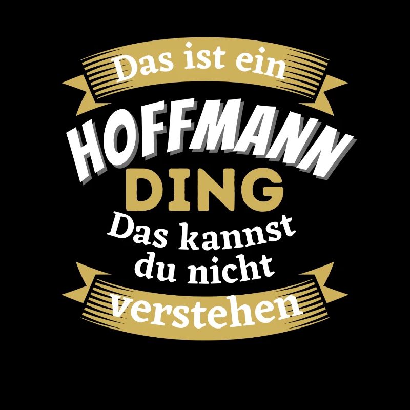 Das ist ein Hoffmann Ding - Lustiges Familie