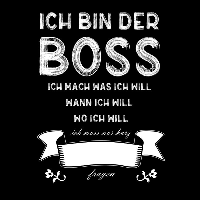 Personalisiere mit Wunschname ich bin der Boss