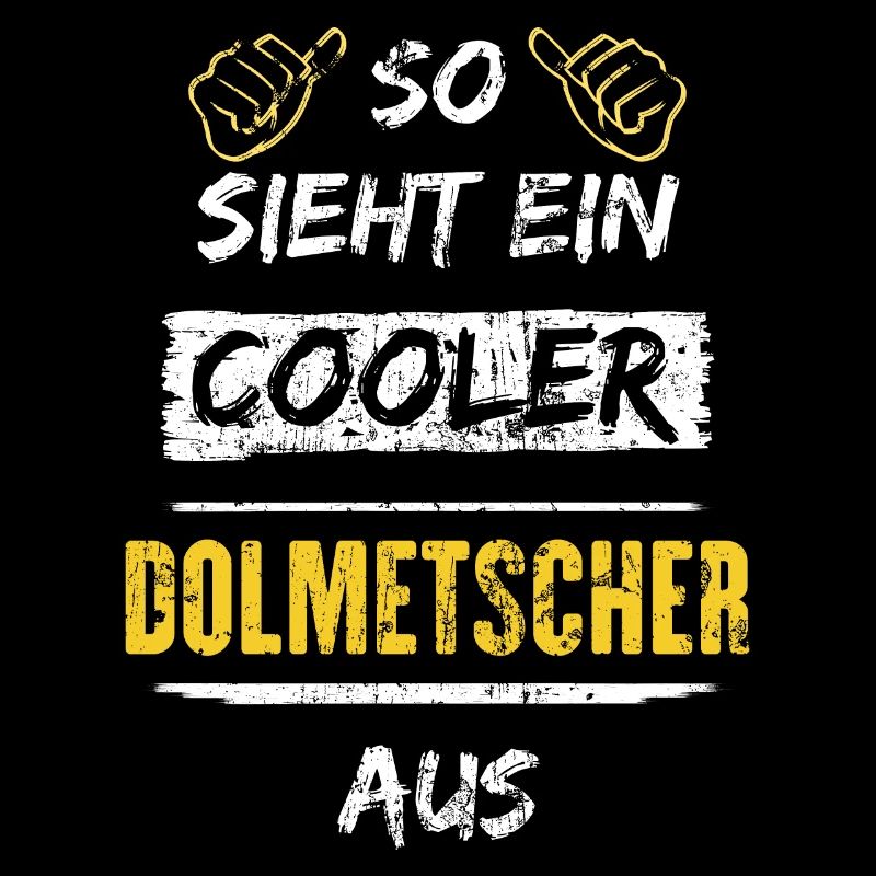 So Sieht Ein Cooler Dolmetscher Aus Arbeitsshirt