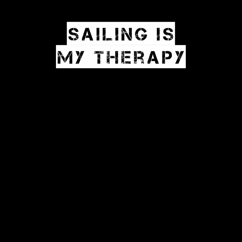Sailing - sailing is my therapy