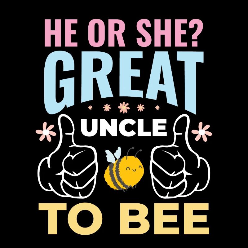 He Or She Great Uncle To Bee Great Uncle