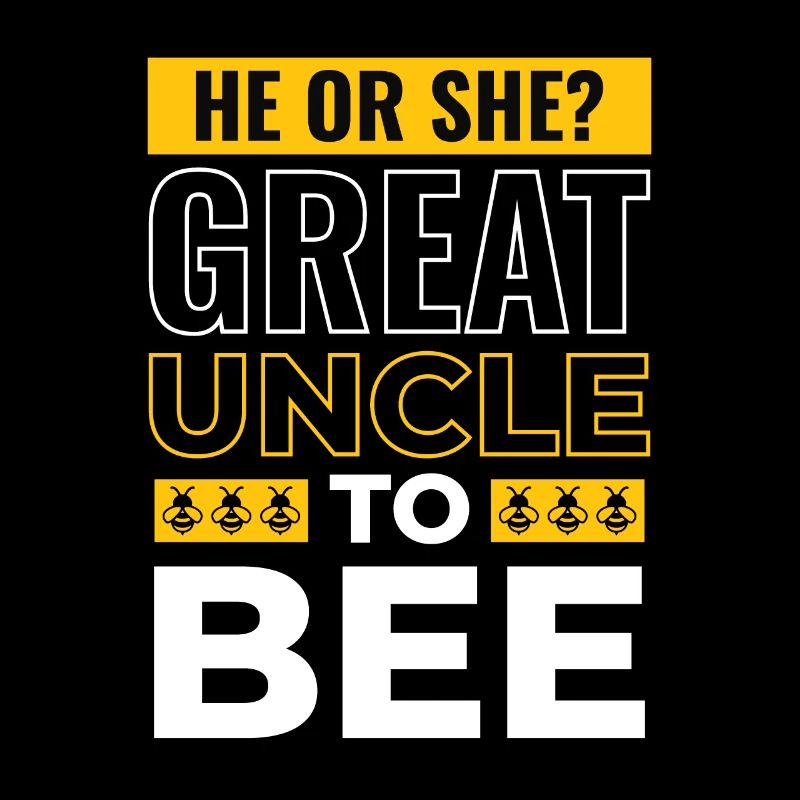 He Or She Great Uncle To Bee Great Uncle