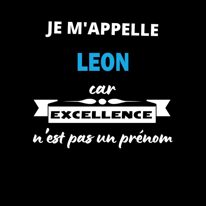 Je m'appelle excellence Leon