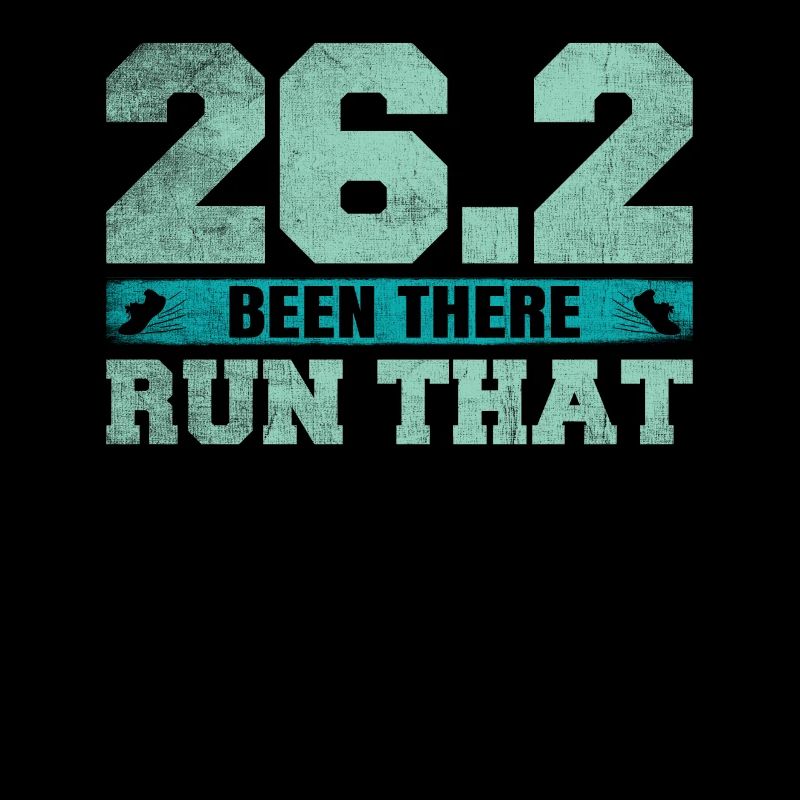 26.2 Been There Run That - Coureur de marathon complet