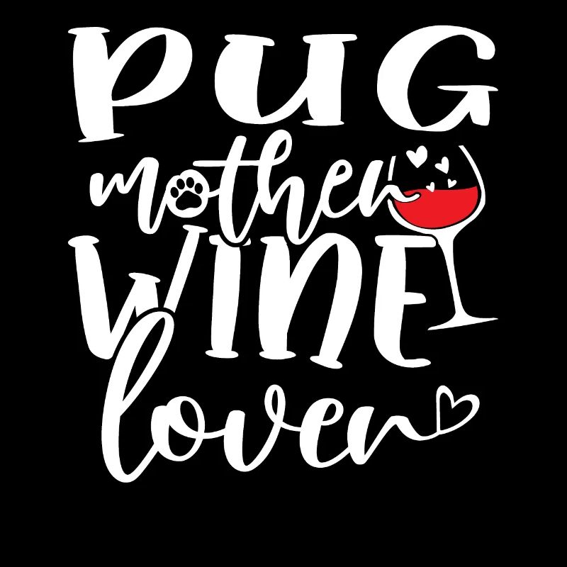 Mère PUG amoureuse du vin