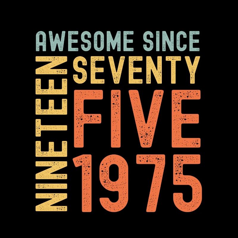 Awesome since 1975 Birthday Gift Year