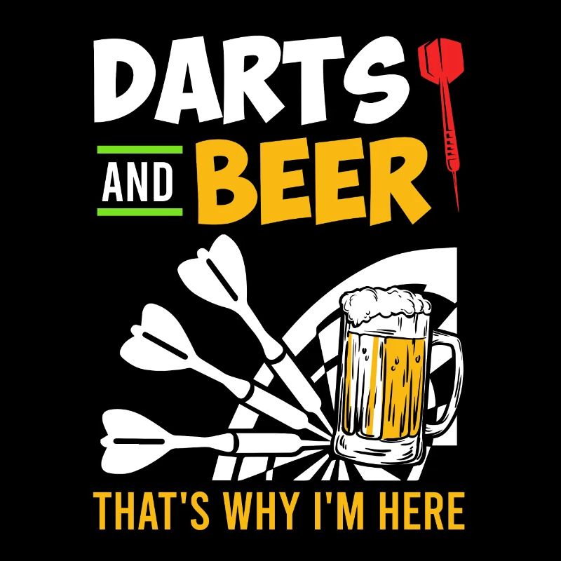 Darts an Beer thats why I am here