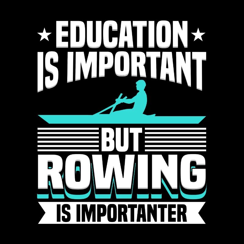 Rowing Is An Important Rower