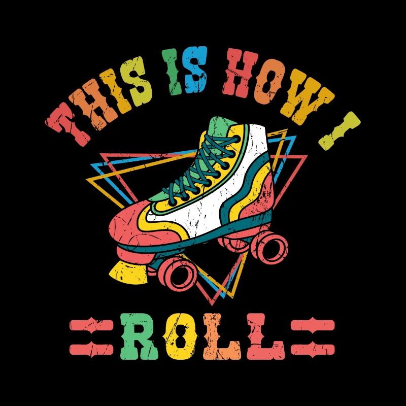 Retro This Is How I Roll Vintage Roller Skating Skater
