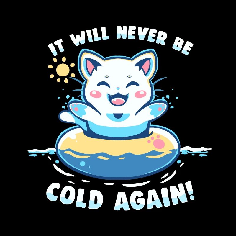 It Will Never be Cold Again