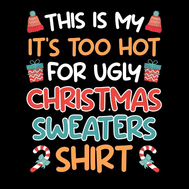 Too hot for Ugly Christmas Sweaters
