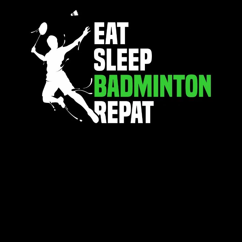 Drôle Manger Dormir Badminton Répéter pour Badminton Pla