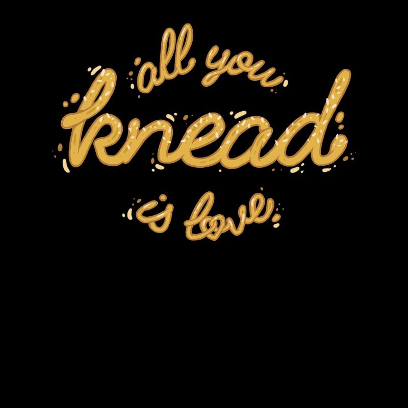 Baking All you knead is love baker