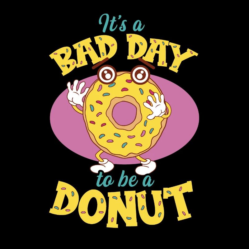Its A Bad Day To Be A Donut