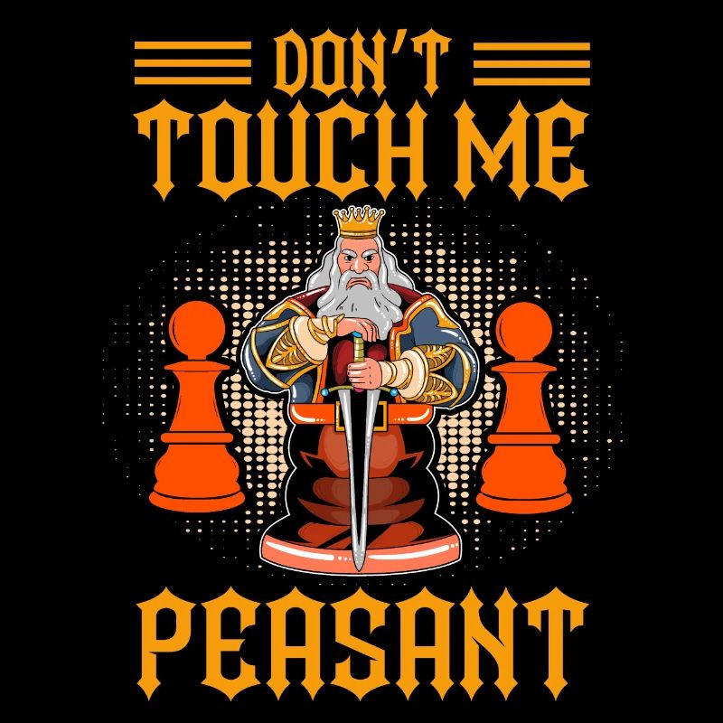 Don't touch me Peasant Funny Chess Player