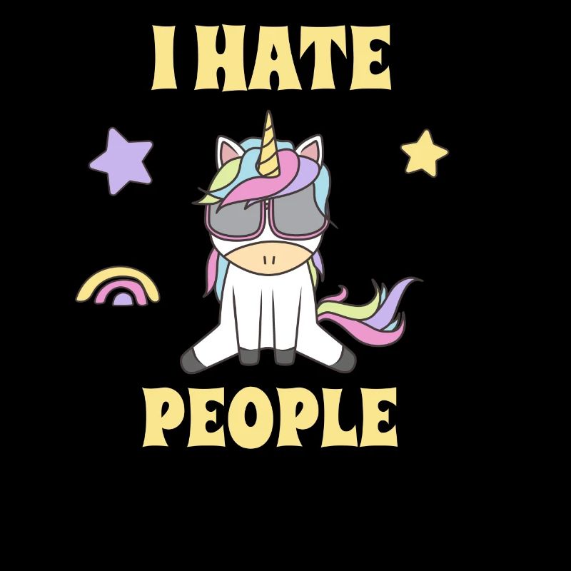 I hate People Unicorn Einhorn