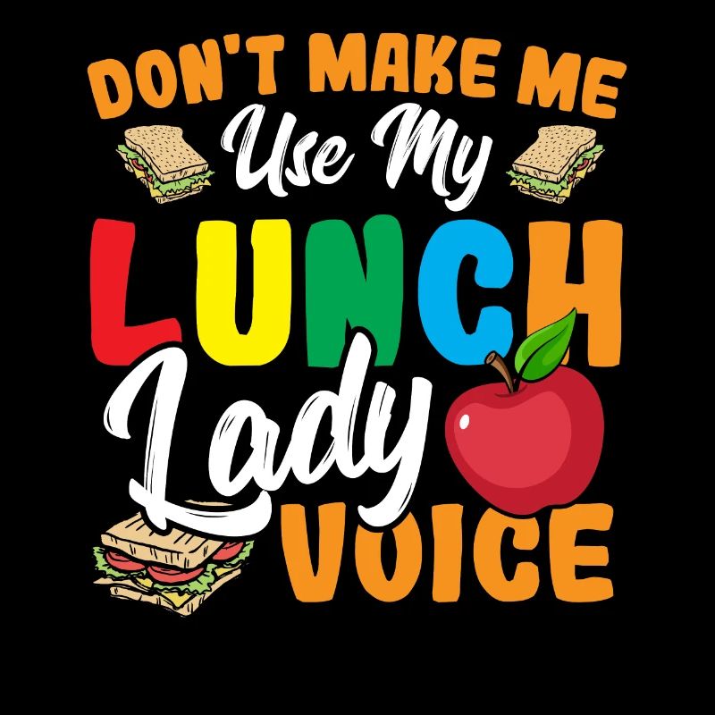 Ne me faites pas utiliser ma cafétéria Lady Voice pour le déjeuner