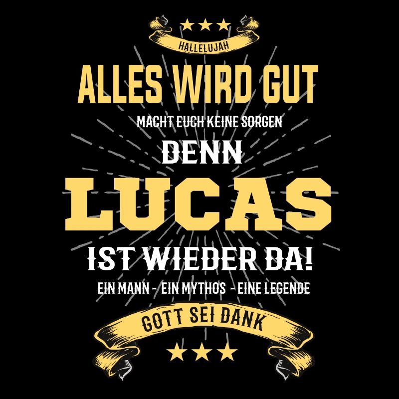 alles wird gut denn Lucas Ist da T-Shirt