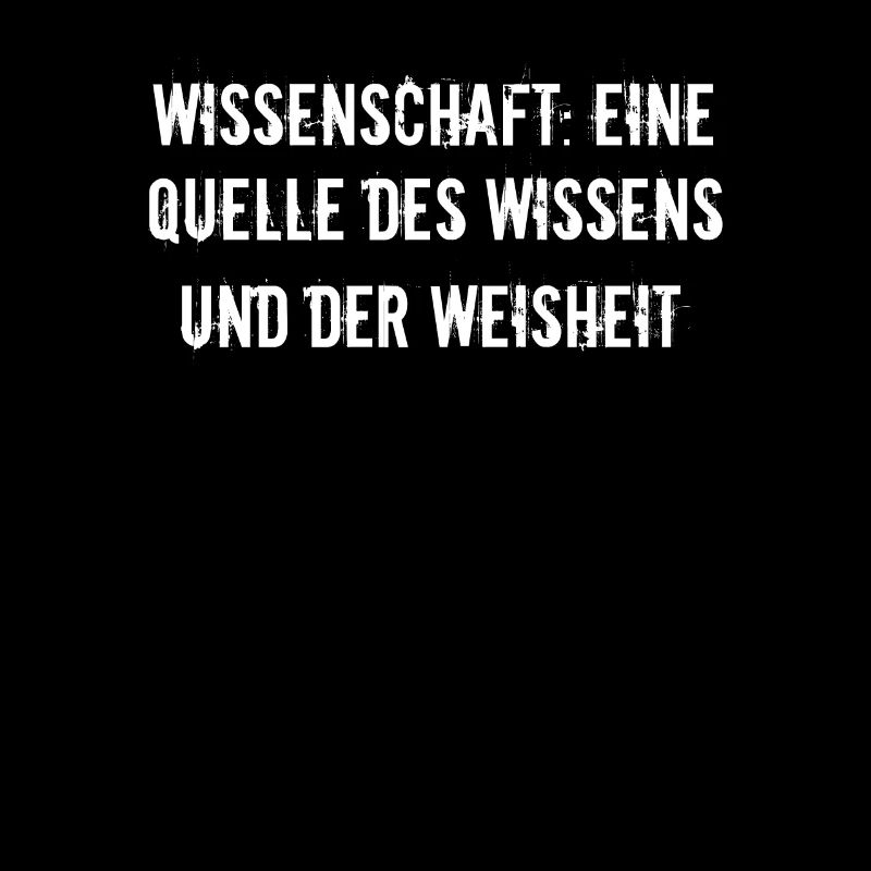Wissenschaft - Wissenschaft: Eine Quelle des