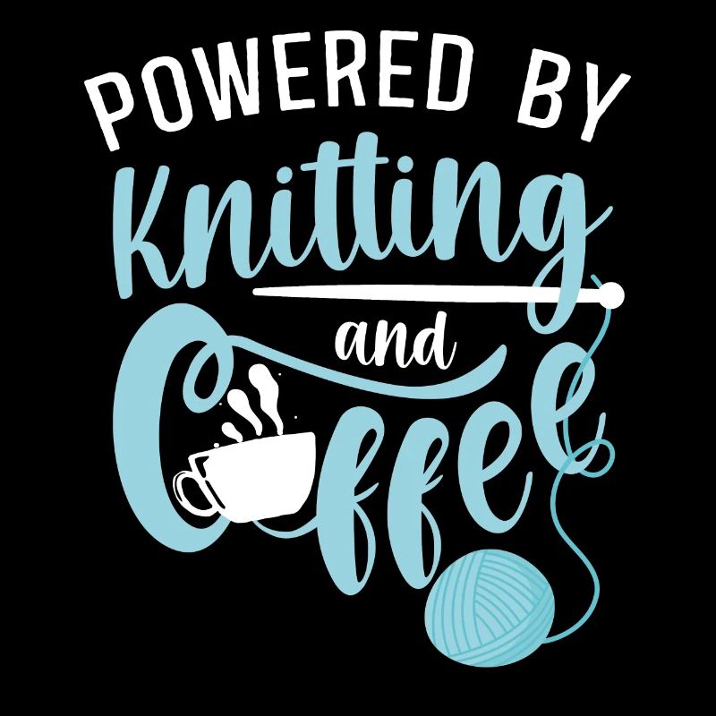 Knitting Knitter Coffee Powered By