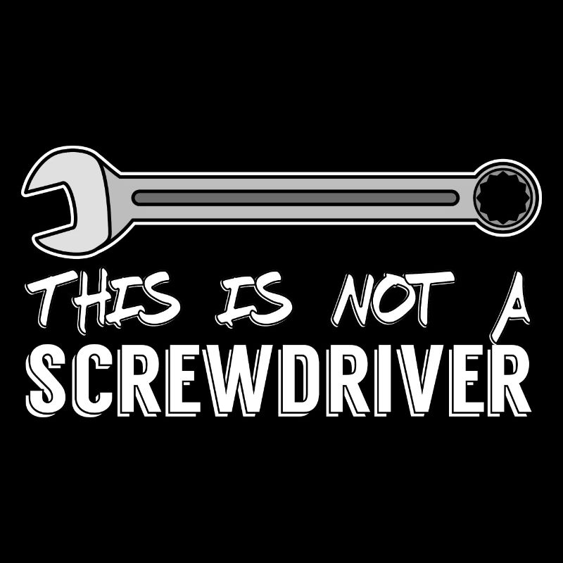 This is not a screwdriver mechanic saying