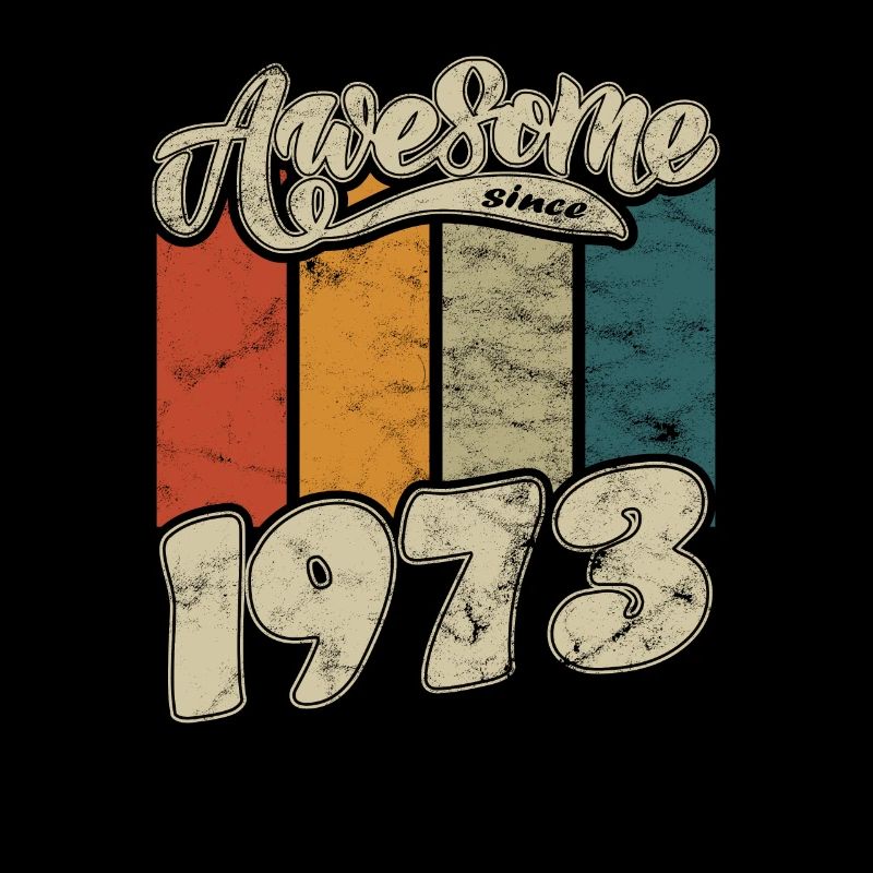 1973 Geburtstag Awesome since Retro