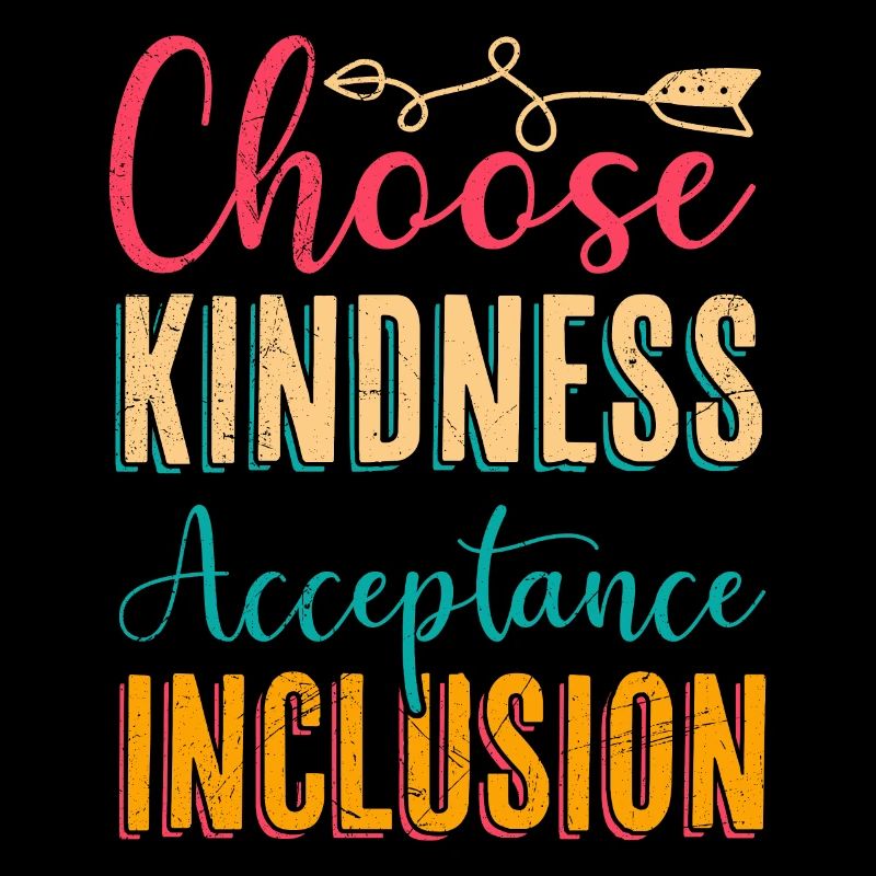 Choisir la gentillesse Acceptation Inclusion Diversité