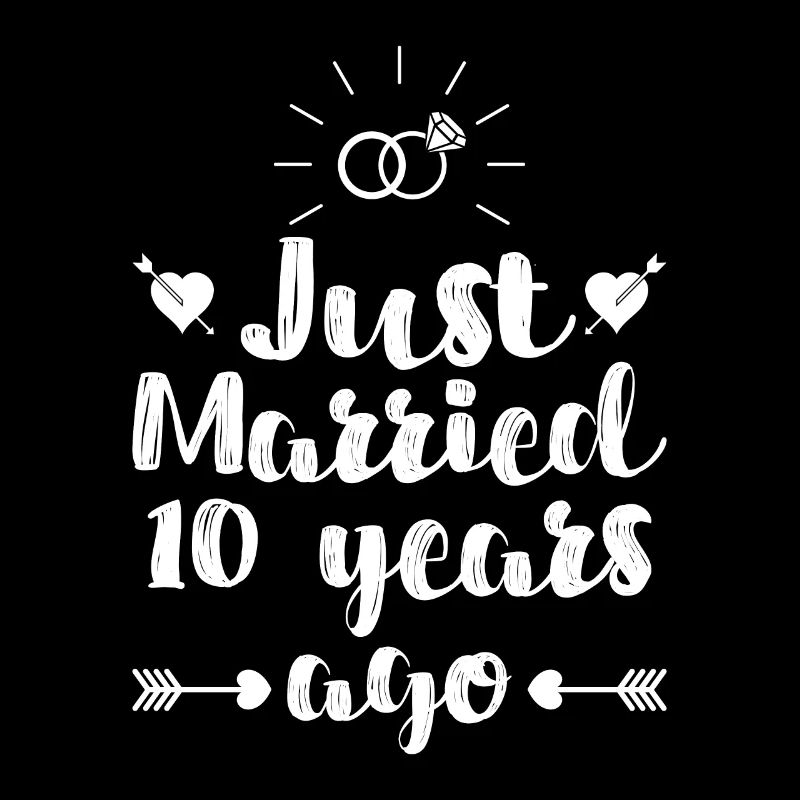 Just married 10 years 10th wedding anniversary