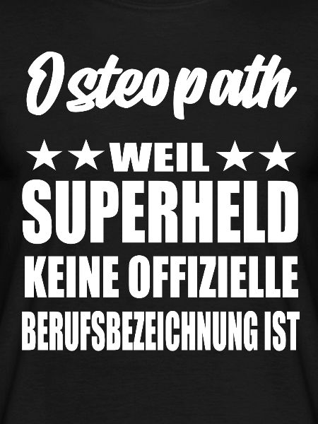 Osteopath Superheld Spruch