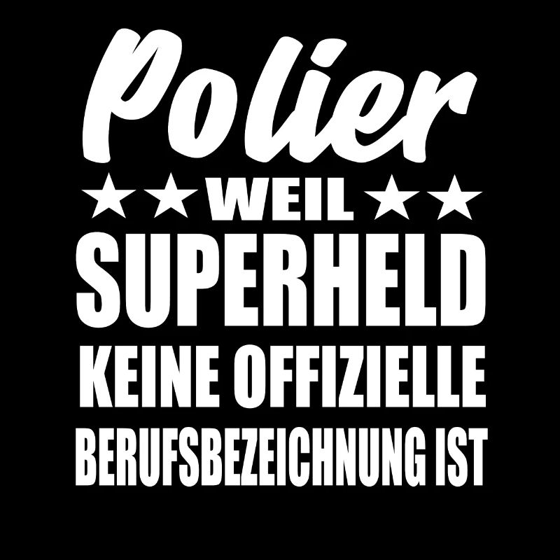 Polier Superheld Spruch