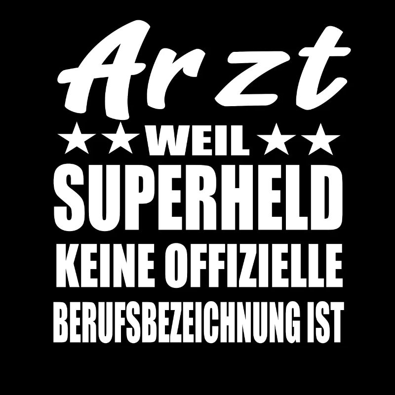 Arzt Superheld Spruch