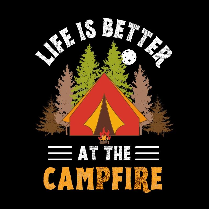 Life is better at the campfire