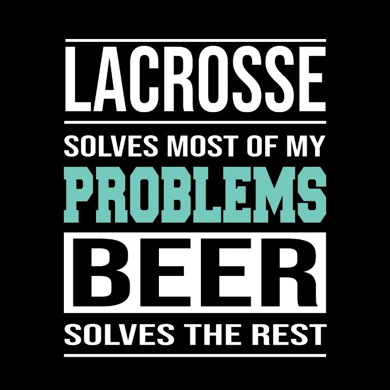 Lacrosse solves most of my problems