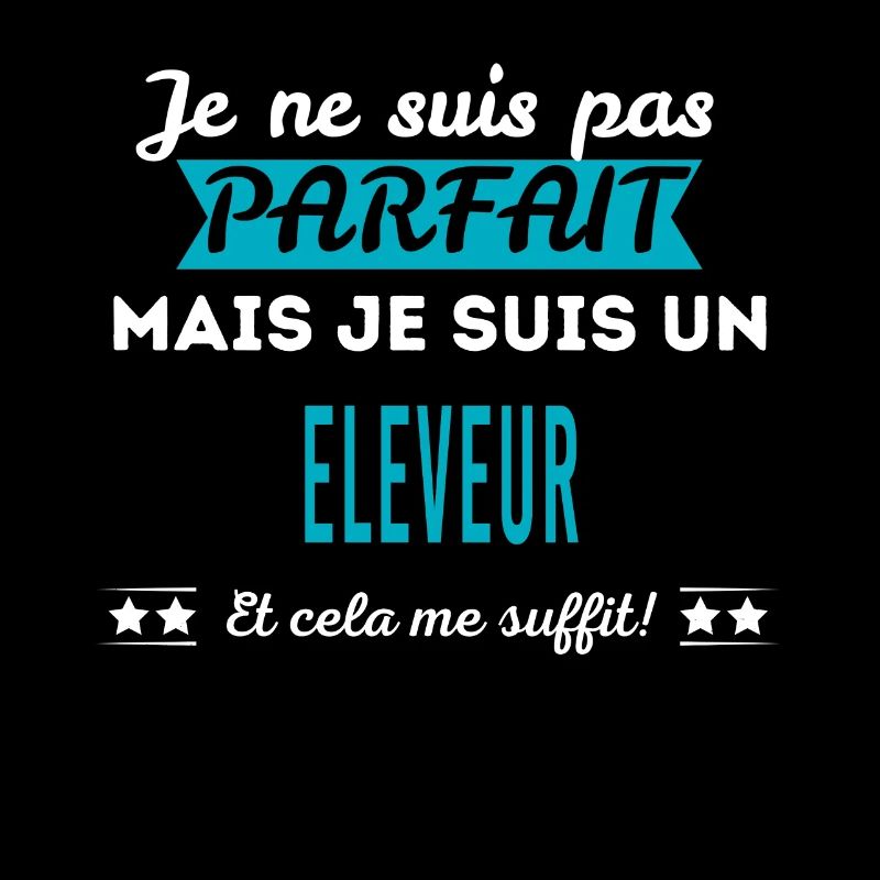 Je ne suis pas parfait ELEVEUR