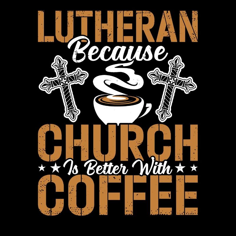 Lutherische Kirche Ist Besser Mit Kaffee
