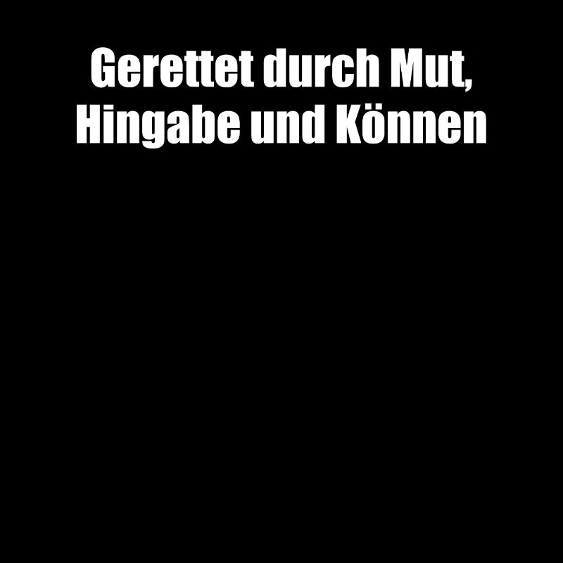 Feuerwehr - Gerettet durch Mut, Hingabe und
