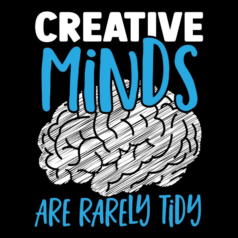 Creative Minds Are Rarely Tidy Neuroscience