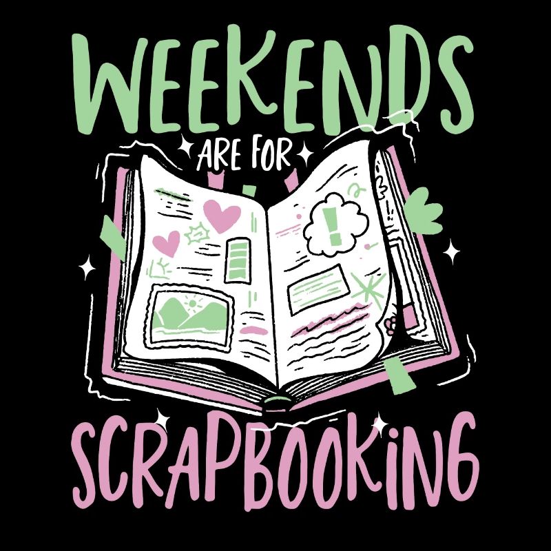 Weekends Are For Scrapbooking Scrapbooking